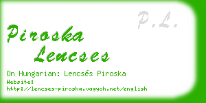 piroska lencses business card